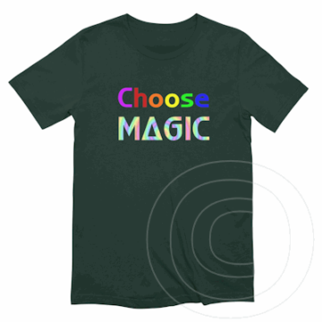 Choose Magic design on t-shirt